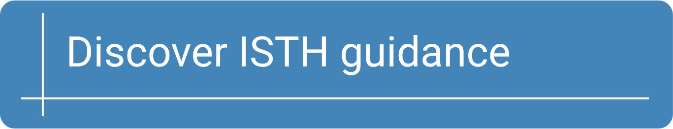 Discover the latest ISTH guidance